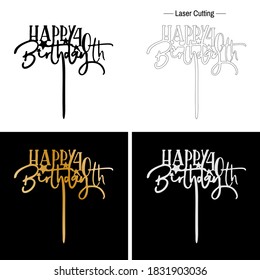 Happy 40th Birthday cake topper. Cake Toppers with hand drawn stars elements decoration.  Topper template for laser cutting, wood carving, paper cut and printing.