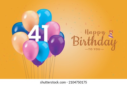 Happy 41  Birthday, Greeting Card, Vector illustration design.
