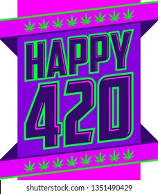 Happy 420 Cannabis April 20 Celebration Vector Design.