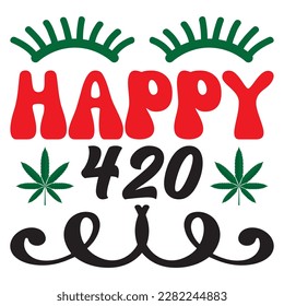 Happy 420 t-shirt design vector file