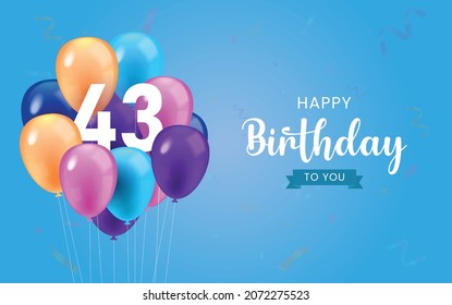 Happy 43rd birthday, Greeting card, Vector illustration design.

