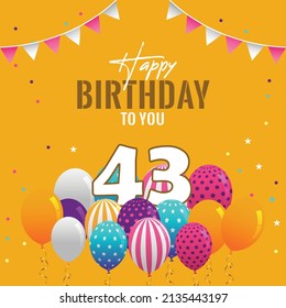 Happy 43rd birthday, greeting card, vector illustration design.
