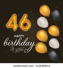 Happy 46th birthday, greeting card, vector illustration design.
