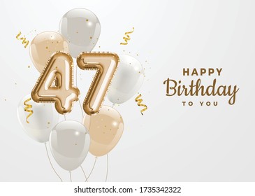 Happy 47th birthday gold foil balloon greeting background. 47 years anniversary logo template- 47th celebrating with confetti. Vector stock.