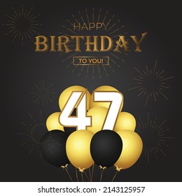 Happy 47th birthday, greeting card, vector illustration design.
