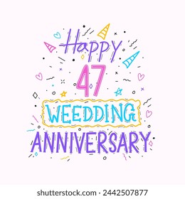 Happy 47th wedding anniversary hand lettering. 47 years anniversary celebration hand drawing typography design