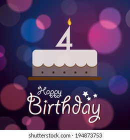 Happy 4th Birthday - Bokeh Vector Background with cake.