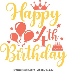 Happy 4th Birthday typography design on plain white transparent isolated background for card, shirt, hoodie, sweatshirt, apparel, tag, mug, icon, poster or badge