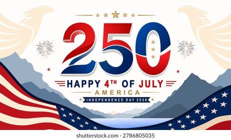 Happy 4th of July 2026 Banner for USA 250th Independence Day. Patriotic American Semiquincentennial banner celebrating the 250th anniversary of the United States. Minimalist illustration features bold 