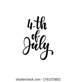 Happy 4th of July card. American Independence Typography card. Modern black and white brush calligraphy text. Hand drawn lettering typo vector illustration. Isolated on white background.