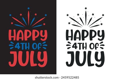 Happy 4th Of July, Fourth of July, Independence Day, Cut File, Silhouette, Patriotic, USA svgfourth, star, memorial, national, freedom, 4th of july, united, flag, patriotic, poster, july, 4th,
