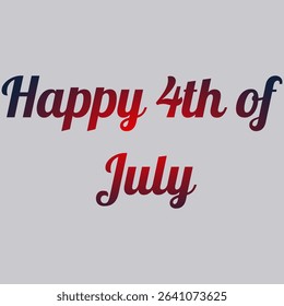 Happy 4th of July Gradient Text Vector Design