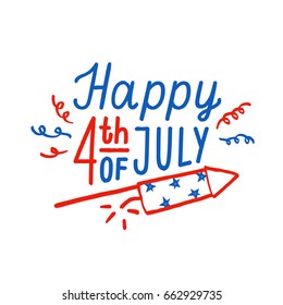 Happy 4th of July greeting card. Independence Day. Vector hand drawn lettering and illustration.