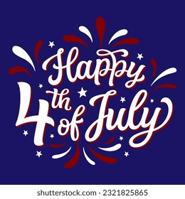 Happy 4th of July. Hand lettering Fourth of July text  on blue background. Vector independence day typography for t shirts, posters, banners, cards, party decor, balloons