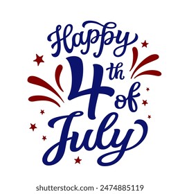 Happy 4th of july. Hand lettering patriotic quote isolated on white background. Vector independence day typography for t shirts, posters, banners, cards, party decor, balloons