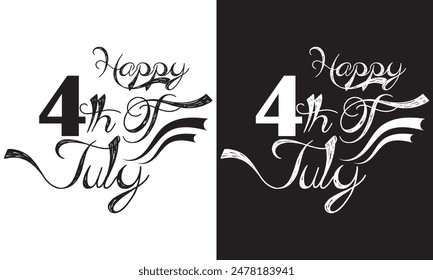 Happy 4th of July handwritten greeting. Hand drawn lettering  on white and black background. Vector illustration.