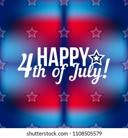 Happy 4th of July - Independence Day Vector Design - July Fourth. American day. Bright Poster