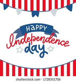 Happy 4th of July - Independence Day card or background. Festive poster or banner with hand lettering. Flat design. Vector illustration with flaf garland.