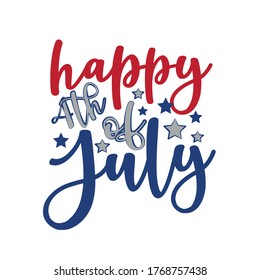 Happy 4th of July - Happy Independence Day, lettering design illustration. Good for advertising, poster, announcement, invitation, party, T shirt print , poster, banner.