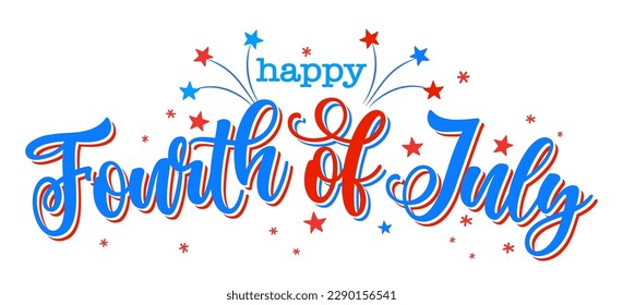Happy 4th of July - Happy Independence Day July 4 lettering design illustration. Good for advertising, poster, announcement, invitation, party, greeting card, banner, gifts, printing press.