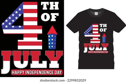 Happy 4th July Independence Day t shirt design vector template. Independence Day Motivational quotes shirt design. Happy 4th July, USA Flag vector. graphic vectors ready for print, Posters, card, pod