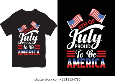 Happy 4th July, independence day t shirt design, 4th July, 4th July Celebrate, Male and female t shirt