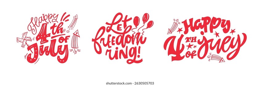 Happy 4th of July - Independence day of America. Hand drawn doodle lettering fot postcard, t-shirt design, mug print.