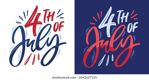 Happy 4th of July - independence day of USA. Liberty. Hand drawn doodle lettering postcard for t-shirt design, mug print.