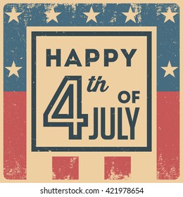 Happy 4th of July. Independence Day vintage background. Vector design.