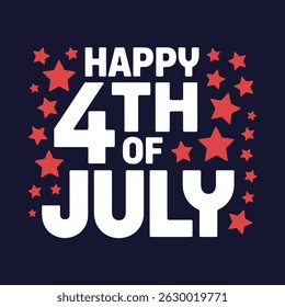 Happy 4th of July patriotic greeting design with red stars and bold white text on navy blue background.