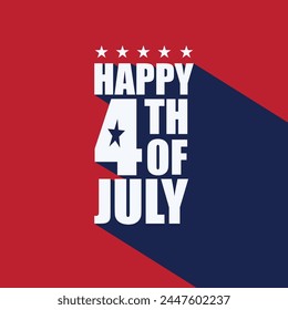 Happy 4th of July poster design with a long shadow on red background. Fourth of July - American independence day Remember and honor banner design. USA Memorial holiday banner, poster, greeting card.