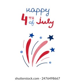 Afiche del 4 de julio feliz con letras dibujadas a mano y Clipart de dibujos animados de fuegos artificiales en colores de la bandera de Estados Unidos. Lindos símbolos patrióticos y nacionales dibujados a mano para el 4 de julio para el diseño, postal