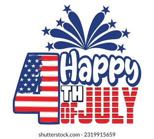 Happy 4th of July Quote Design, Files can be used as cutting or printable files. Great for T-shirts, mugs, key chains etc.