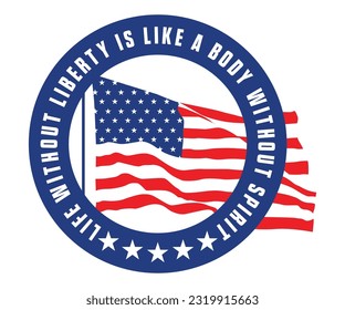 Happy 4th of July Quote Design, Files can be used as cutting or printable files. Great for T-shirts, mugs, key chains etc.