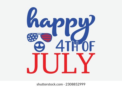 happy 4th of july svg t-shirt design