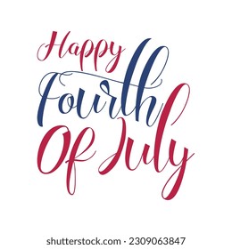 Happy 4th of July. The trend calligraphy. Excellent gift card to the day of Independence. Vector illustration on white background.