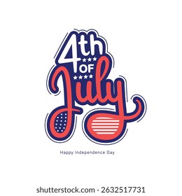 Happy 4th of July Typographic lettering on white background. Happy Independence Day United States