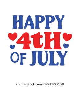 Happy 4th of July Typography and Text Vector Art Illustration for Independence Day