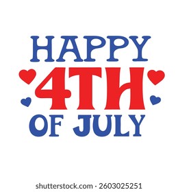 Happy 4th of July Typography and Text Vector Art Illustration for Independence Day