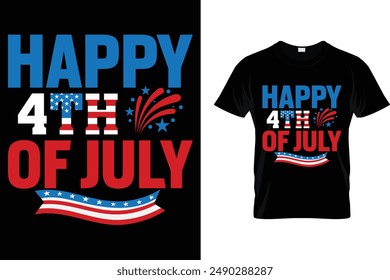 Happy 4th of July - USA Independence Day T-Shirt