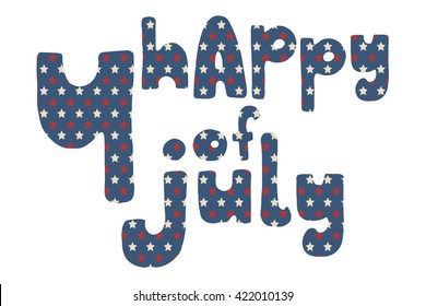 Happy 4th of July. Vector American Independence Day hand drawn blue lettering with stars and stripes pattern, isolated over white background.