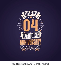 Happy 4th wedding anniversary quote lettering design. 4 years anniversary celebration typography design. svg