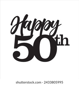 happy 50th background inspirational positive quotes, motivational, typography, lettering design