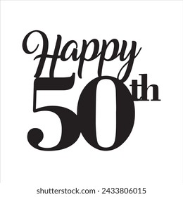 happy 50th background inspirational positive quotes, motivational, typography, lettering design