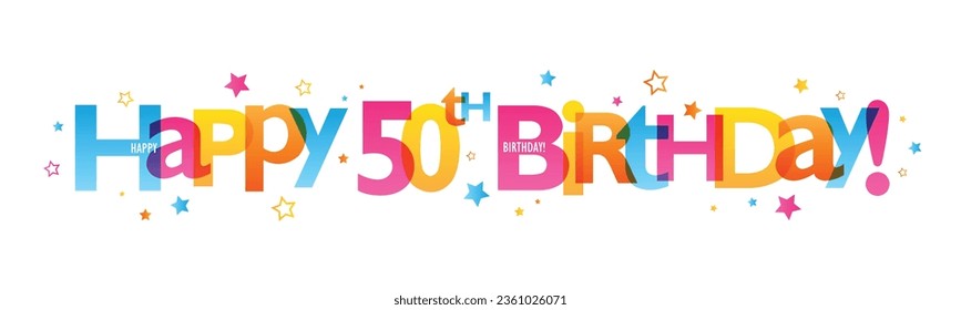 HAPPY 50th BIRTHDAY! colorful vector banner with stars