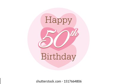 Happy 50th Birthday With Pink Heart Shapes inside a Pastel Pink Circle
