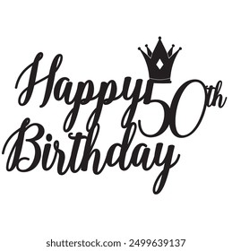 Happy 50th birthday queen crown star stars sign deign vector laser cut cake topper number text celebrate party