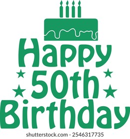 Happy 50th Birthday typography design on plain white transparent isolated background for card, shirt, hoodie, sweatshirt, apparel, tag, mug, icon, poster or badge