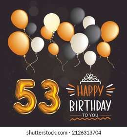 Happy 53rd Birthday Greeting Card Vector Stock Vector (Royalty Free ...