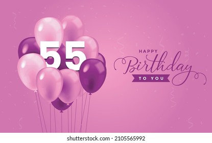 Happy 55 Birthday, Greeting Card, Vector illustration design.
